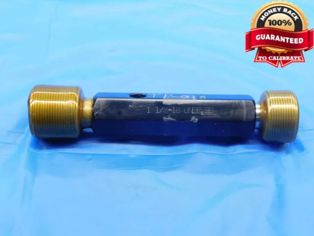 1 1/8 18 Unef 2B Thread Plug Gage 1.125 1.1250 Go No Go P.d.'s = 1.0889 & 1.0951