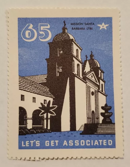#65 Mission Santa Barbara 1786 - Let’s Get Associated - 1938 Poster Stamp