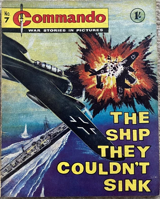COMMANDO COMIC WAR STORIES IN PICTURES No.7 THE SHIP THEY COULDN'T SINK ...