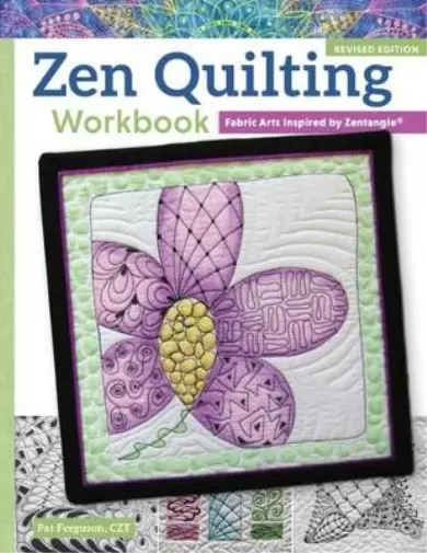 Pat Ferguson Zen Quilting Workbook, Revised Edition (Poche)