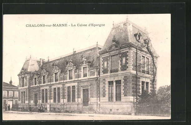 CPA Chalons-sur-Marne, La Caisse d'Epargne