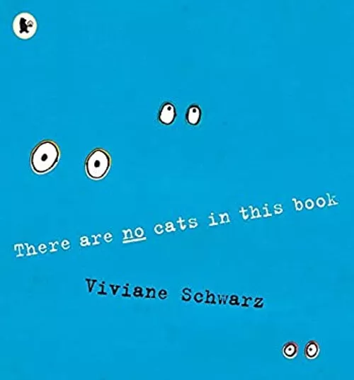 There Are No Cats in This Book Paperback Viviane Schwarz