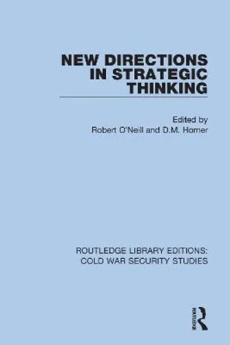 New Directions in Strategic Thinking (Routledge Library Editions: Cold War