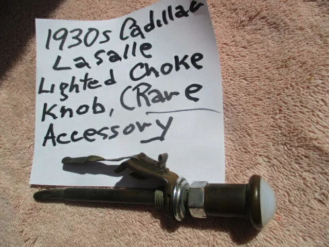 1930-1936 rare Cadillac LaSalle accessory lighted choke knob assembly
