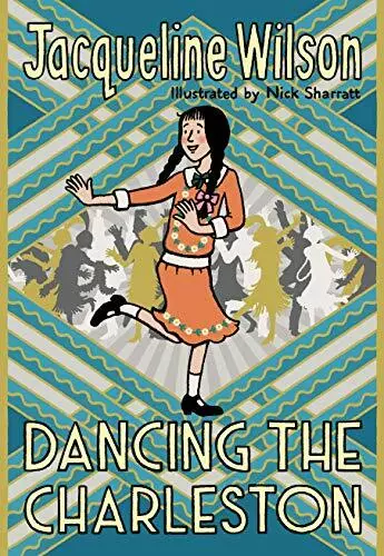 Dancing the Charleston By Jacqueline Wilson, Nick Sharratt