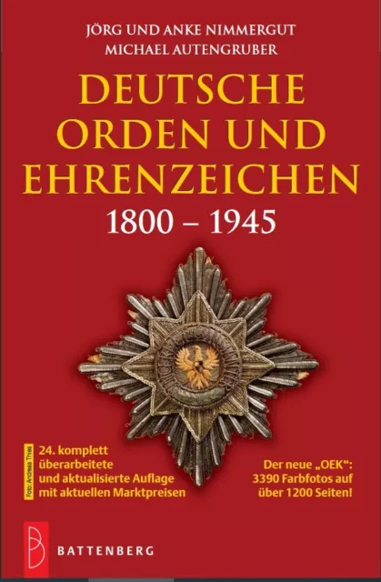 Nimmergut Autengruber Deutsche Orden und Ehrenzeichen 1800 – 1945 OEK Neuauflage