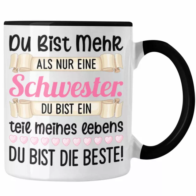 Trendation - Du Bist Mehr als Nur Eine Schwester Tasse Geschenk Schwesterherz Lu