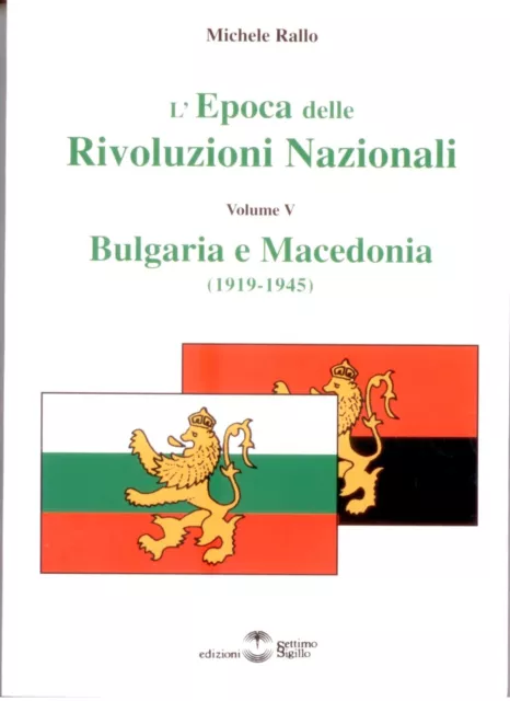 L'epoca delle rivoluzioni nazionali: BULGARIA E MACEDONIA (1919-1945) - Volume 5