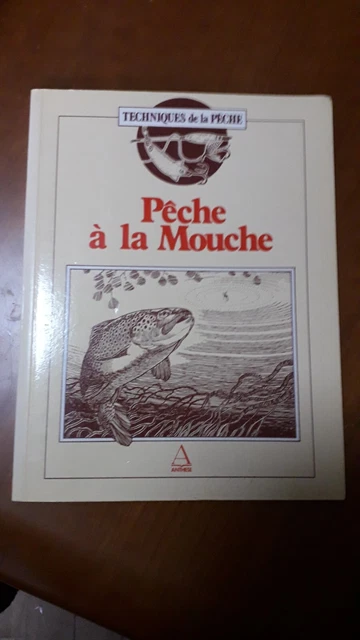 Livre LES MOUCHES DE PÊCHE – Pierre Affre & Philippe Boisson – Édition Reliée Illustrée