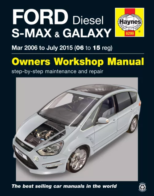 Ford S-MAX & Galaxy Diesel (Mar 06 - July 15) Haynes Repair Manual (Paperback)