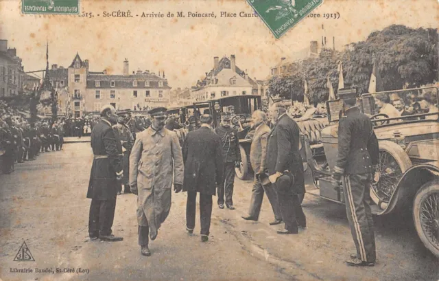 Cpa 46 Saint Cere Arrival Of Monsieur Poincare Place Canrobert October 1913