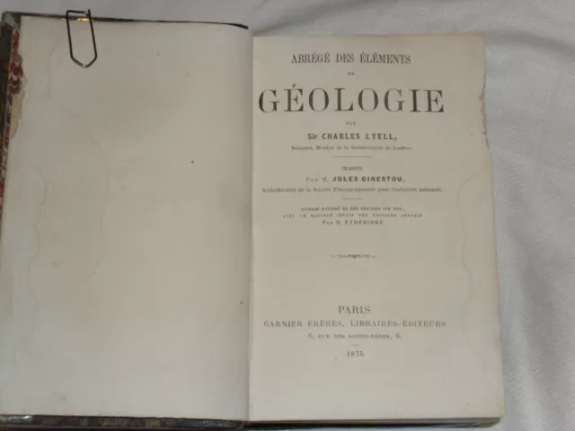 abrege des elements de  geologie , sir ch lyell , lib ed garnier freres , 1975