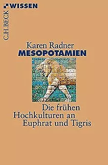 Mesopotamien: Die frühen Hochkulturen an Euphrat un... | Buch | Zustand sehr gut