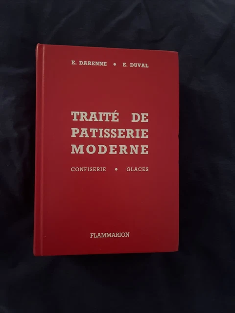 TRAITÉ DE PÂTISSERIE Moderne - Darenne & Duval - ancienne édition