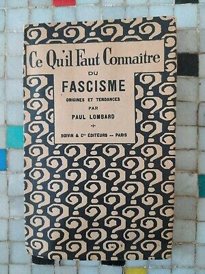/ Par Paul Lombard Origines Et Tendances LOMBARD Ce Qu'il Faut Connaitre Du Fascisme 