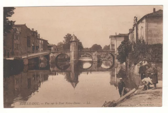 CPA 55 - BAR-le-DUC : VUE SUR LE PONT NOTRE-DAME (MEUSE) ÉCRITE le 13-05-1915