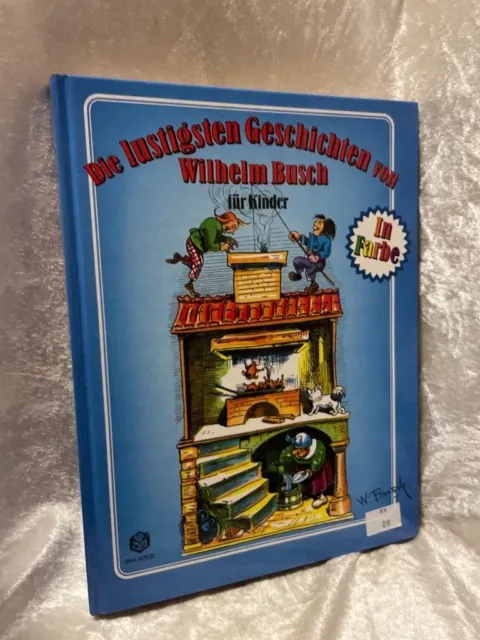 Die lustigsten Geschichten von Wilhelm Busch für Kinder. Max und Moritz /Maler K