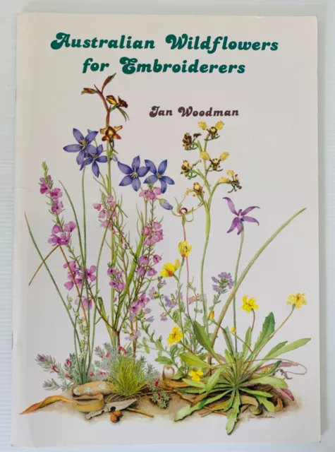 Australian Wildflowers for Embroiderers by Jan Woodman Counted Thread PB Book
