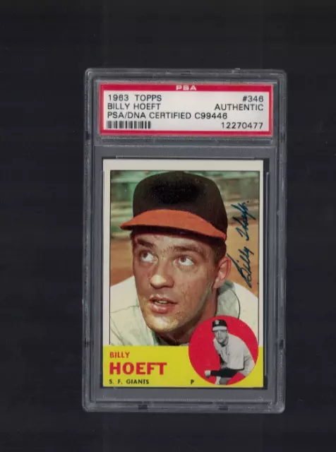 Billy Hoeft San Francisco Giants 1963 Topps Signed Baseball Card PSA/DNA