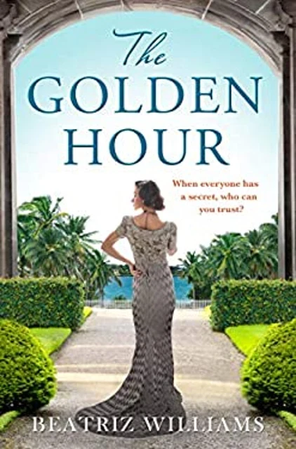 The Golden Hour Paperback Beatriz Williams