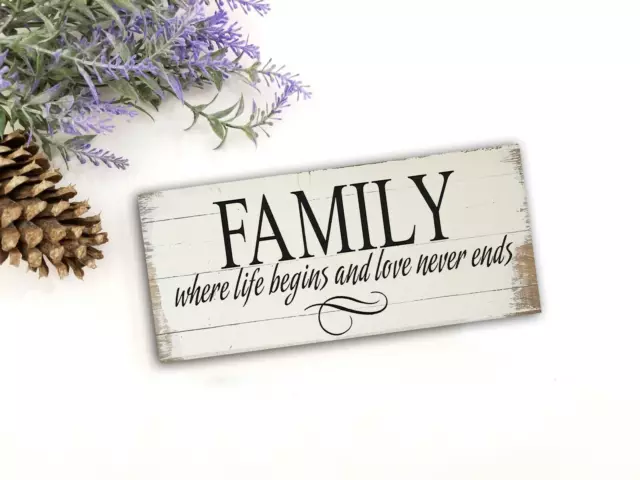 Family Where Life Begins Love Never Ends  Sign  Farmhouse Sitter 8x3x1/8"