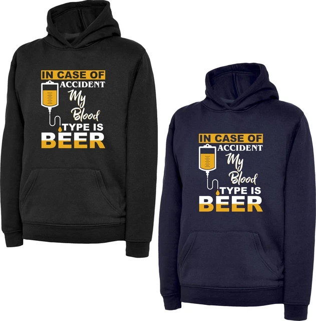 My Blood Type is Beer Funny Meme Hoodie Beer Lovers Joke Gift For Friends Top