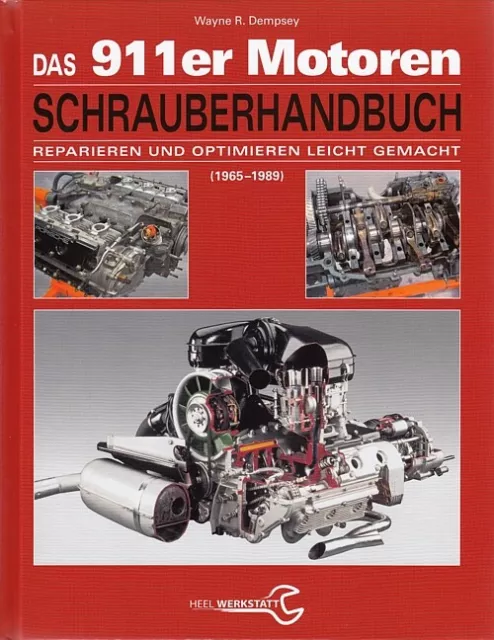 Dempsey: Porsche 911er Motoren Schrauberhandbuch (Reparatur-Anleitung/Hand-Buch)