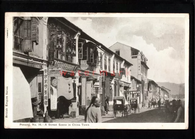 MALAYA PENANG A STREET SCENE IN CHINA TOWN British Empire Series PC 1906 - M849