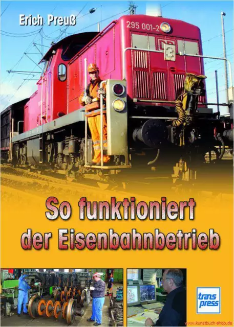 Fachbuch So funktioniert der Eisenbahnbetrieb, informativ, viele Bilder BILLIGER