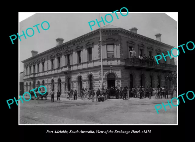 OLD LARGE HISTORIC PHOTO PORT ADELAIDE SA VIEW OF EXCHANGE HOTEL c1875