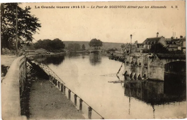 CPA SOISSONS The Bridge Destroyed by the Germans The Great War (280310)