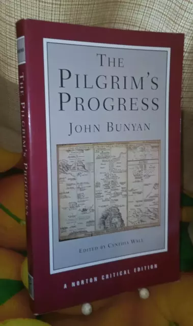 John Bunyan - The Pilgrims Progress ( Norton Critical Edition, 1st Edition 2009