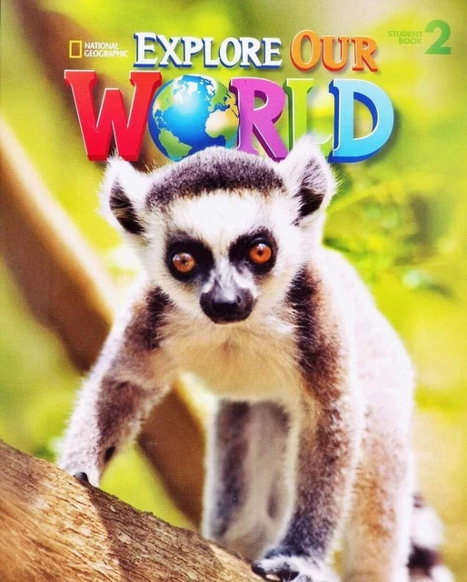 EXPLORE OUR WORLD 2: American English by Diane Pinkley Gabrielle ...