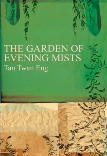 The Garden of Evening Mists-Tan Twan Eng, 9781905802494