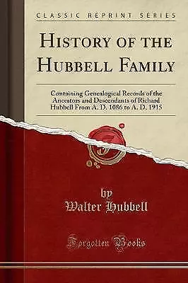 History of the Hubbell Family Containing Genealogi