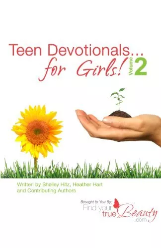 Teen Devotionals...for Girls!  Volume 2. Hitz, Hart 9780615631622 New<|