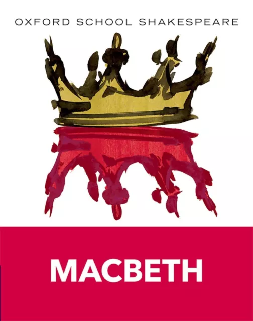 Oxford School Shakespeare: Macbeth Paperback by William Shakespeare (Author)
