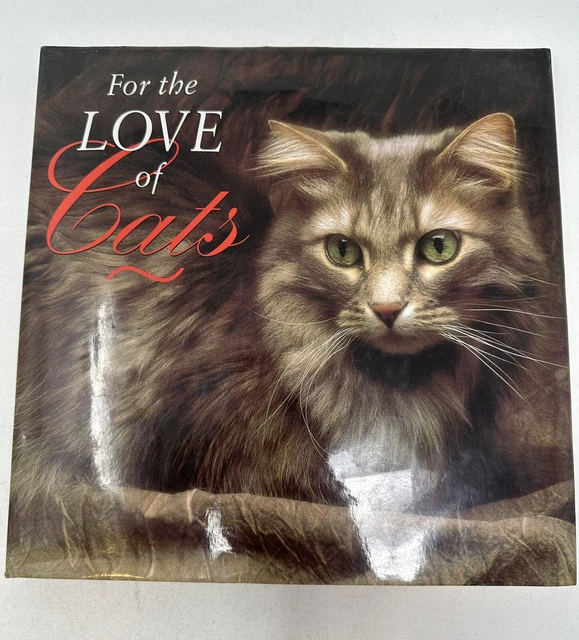 1995 hardcover book for the love of cats by Amy Shojai and Irene Gizzi