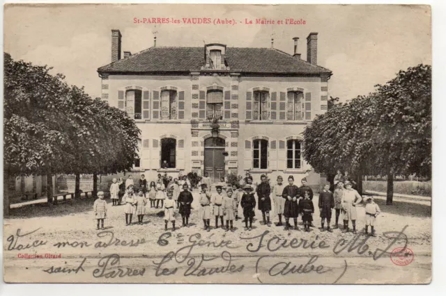 SAINT PARRES LES VAUDES - Aube - CPA 10 - la Mairie - Ecole et groupe d'enfants