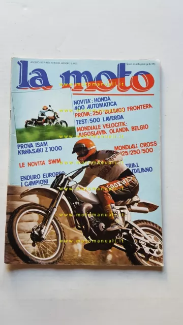 LA MOTO n. 8 1977 Prova Kawasaki Z 1000 Bultaco 250 Frontera Test Laverda 500