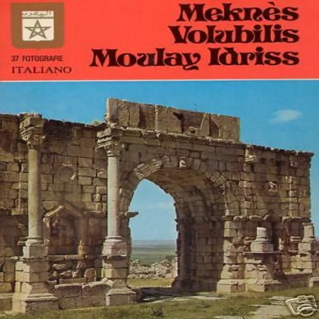 Meknes Volubilis Moulay Idris Guida Marocco Tangeri