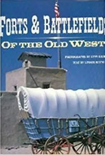 Forts and Battlefields of the Old West by Radeka, Lynn; Reynolds, Lindor