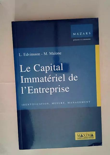 Le capital immatériel de l entreprise Identification mesure management - Leif Ed