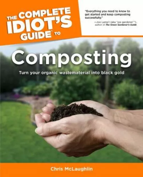 The Complete Idiot's Guide Pour Compostage Livre de Poche Chris Mclaughl