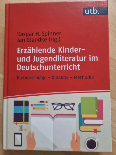 Erzählende Kinder- und Jugendliteratur im Deutschunterricht