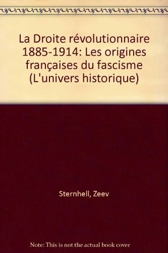 LA DROITE REVOLUTIONNAIRE 1885 1914 Les Origines Francaises Du 