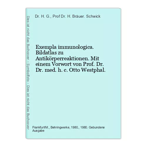 Exempla immunologica. Bildatlas zu Antikörperreaktionen. Mit einem Vorwort von P