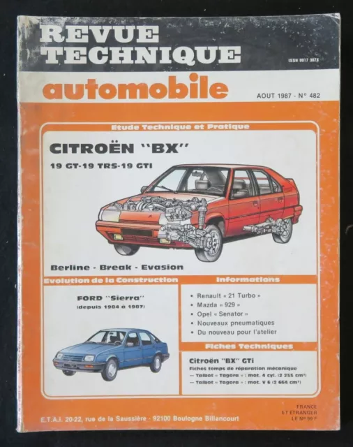 REVUE TECHNIQUE AUTOMOBILE RTA  CITROEN BX 19 & FORD SIERRA  n° 482 1987