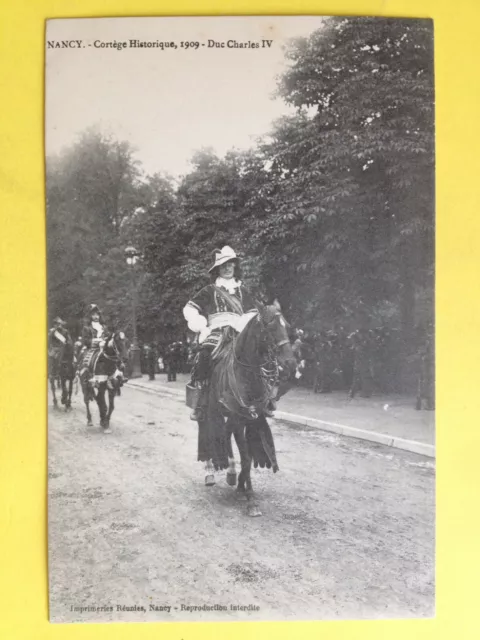cpa 54 - NANCY HISTORICAL PROCESSION 1909 The DUC of LORRAINE CHARLES IV