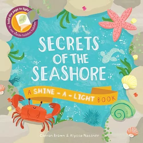 Secrets of the Seashore �(Shine-A-Light) - Hardback NEW Brown, Carron 01/06/2014